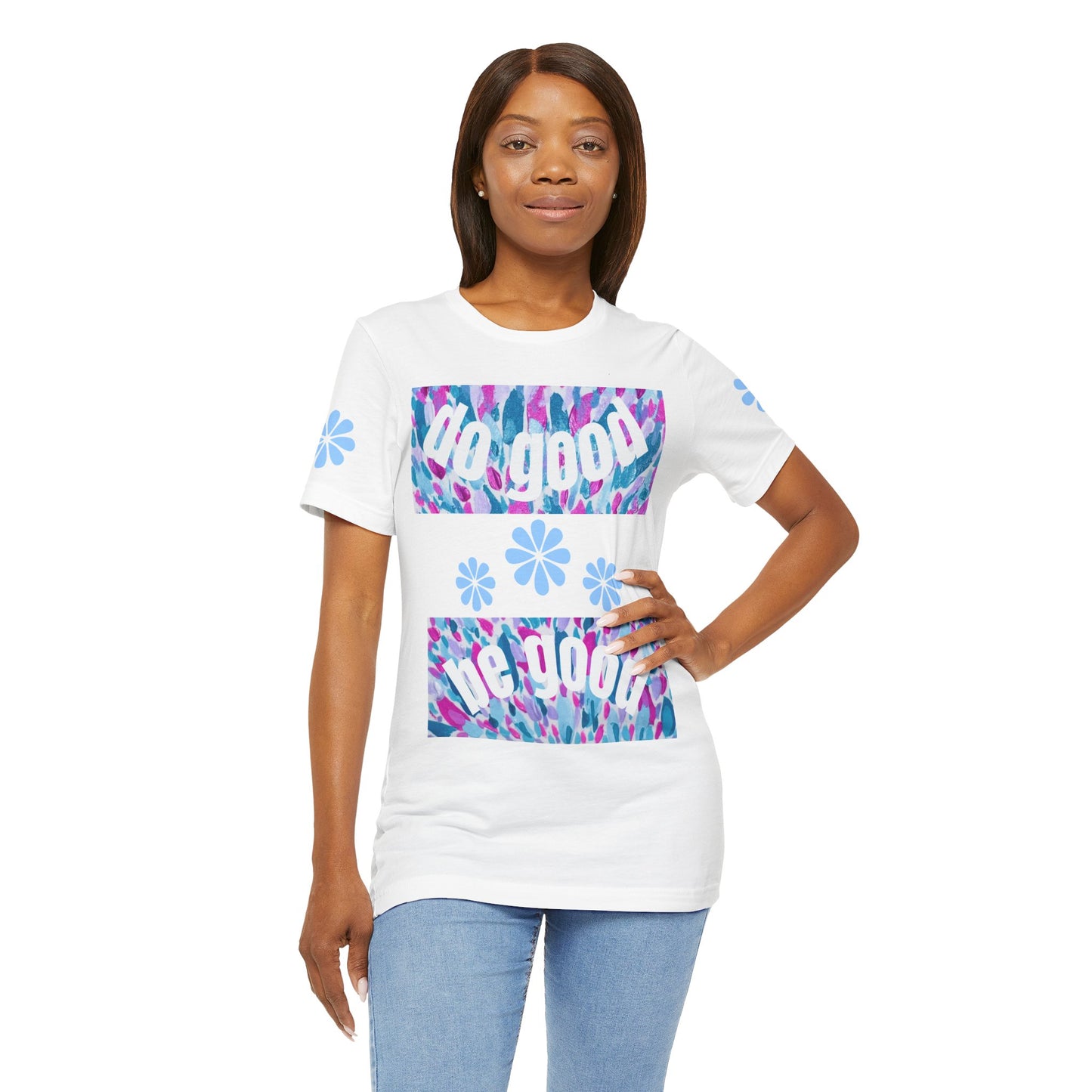 Do Good Be Good Floral Painting Graphic Tee — Positive Message Premium T-Shirt